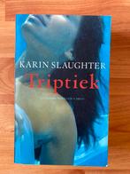 Triptiek - Karin Slaughter - Thriller, Ophalen of Verzenden, Gelezen, Nederland