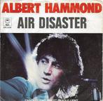 Albert Hammond-Air disaster, Gebruikt, 7 inch, Single, Ophalen of Verzenden