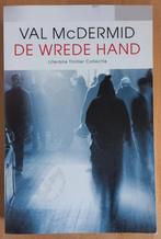 Boek Wrede hand - Val McDermind, Ophalen of Verzenden, Zo goed als nieuw, Nederland