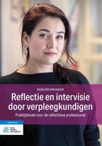 Reflectie en intervisie door verpleegkundigen 9789036829335, Boeken, Ophalen of Verzenden, Nieuw, HBO