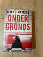 Ondergronds - Lidewij Martens - Thriller, Boeken, Ophalen of Verzenden, Zo goed als nieuw, Nederland