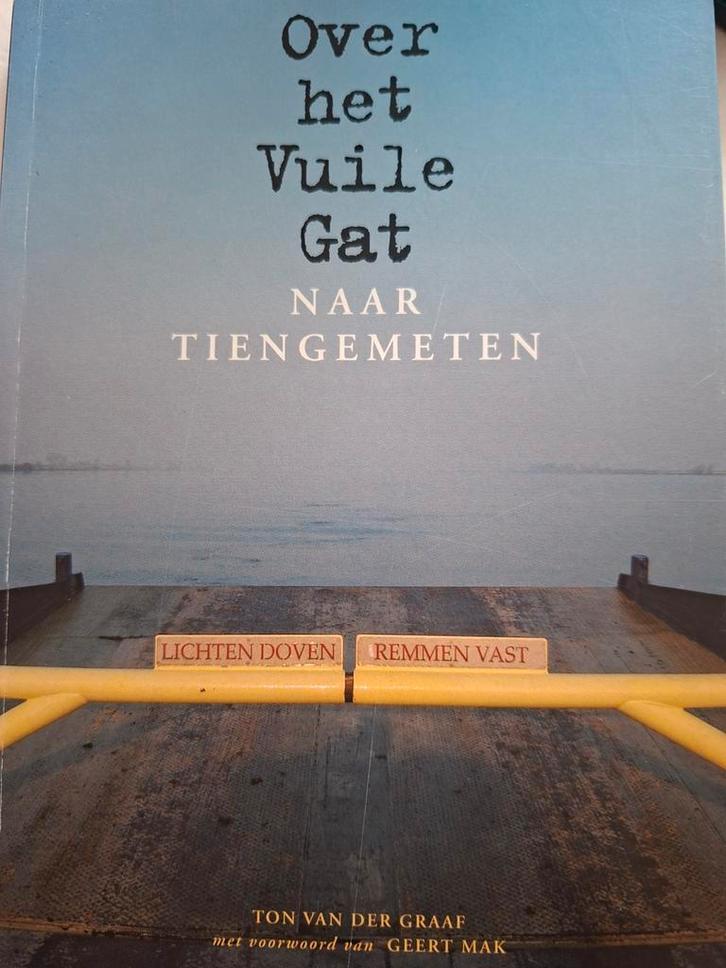 Over het Vuile Gat naar Tiengemeten, Boeken, Streekboeken en Streekromans, Gelezen, Ophalen of Verzenden