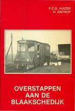 Overstappen aan de Blaakschedijk, Boeken, Geschiedenis | Stad en Regio, Ophalen of Verzenden, Zo goed als nieuw, 20e eeuw of later