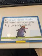Kinderboek: Over een kleine mol die wil weten wie er op kop, Boeken, Ophalen of Verzenden, Gelezen, Werner Holzwarth, 3 tot 4 jaar