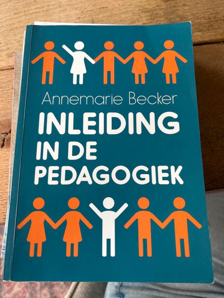 Inleiding in de Pedagogiek - Annemarie Becker, Boeken, Studieboeken en Cursussen, Gelezen, HBO, Alpha, Ophalen of Verzenden