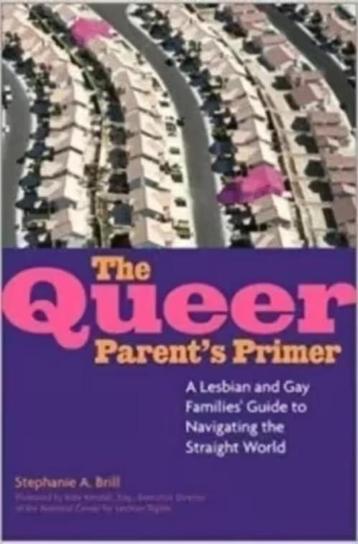 The Queer Parent's Primer - boek van Stephanie A. Brill beschikbaar voor biedingen