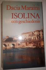 Isolina - Dacia Maraini, Ophalen of Verzenden, Gelezen, Europa
