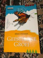 Geestelijke Groei - Willem J. Ouweneel, Ophalen of Verzenden, Zo goed als nieuw, Christendom | Protestants