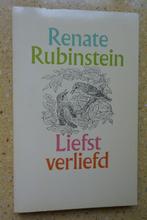 Liefst verliefd Renate Rubinstein, Gelezen, Ophalen of Verzenden, Renate Rubinstein, Nederland