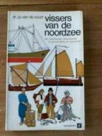 Vissers van de Noordzee . Dr. J.p. Van de voort, Verzamelen, Scheepvaart, Boek of Tijdschrift, Gebruikt, Ophalen of Verzenden