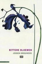 Bittere bloemen van Jeroen Brouwers, Ophalen of Verzenden, Gelezen, Jeroen Brouwers, Nederland