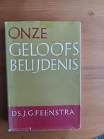 Onze Geloofsbelijdenis, Gelezen, Christendom | Protestants, Ophalen of Verzenden, Ds. J.G. Feenstra