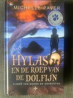 Michelle Paver - HYLAS en de roep van de dolfijnen. (Hardc.), Boeken, Ophalen of Verzenden, Zo goed als nieuw, Michelle Paver