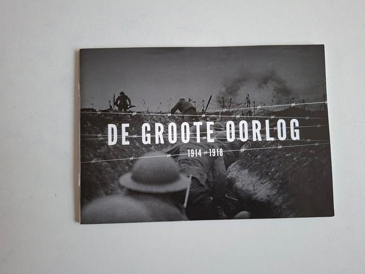 De Grote Oorlog 1914-1918 Boek, Boeken, Oorlog en Militair, Zo goed als nieuw, Algemeen, Tweede Wereldoorlog, Ophalen of Verzenden
