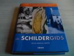De Schildergids – Naslagwerk  Naslagwerk voor zowel de begin, Verzenden, Zo goed als nieuw, Overige typen