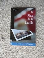 Leon de Winter - la Place de la Bastille, 1981, Ophalen of Verzenden, Zo goed als nieuw, Nederland, Leon de Winter