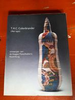 T.A..C. Colenbrander - ontwerper van Haags Plateel, Gelezen, Ophalen of Verzenden, Haags Gemeentemuseum, Overige onderwerpen