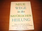Neue Wege in der natürlichen Heilung, Ophalen of Verzenden, Zo goed als nieuw, Kruiden en Alternatief