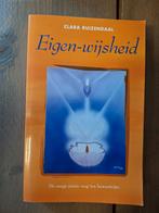 Eigen-wijsheid - Clara Ruizendaal, Boeken, Achtergrond en Informatie, Spiritualiteit algemeen, Ophalen of Verzenden, Zo goed als nieuw