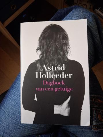 Boek Astrid Holleeder - Dagboek van een getuige  beschikbaar voor biedingen