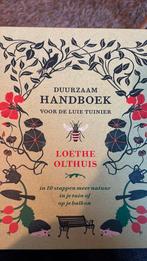 Loethe Olthuis - Duurzaam handboek voor de luie tuinier, Ophalen, Moestuin, Zo goed als nieuw, Loethe Olthuis