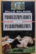Probleempaarden en paardeproblemen, Ophalen of Verzenden, Zo goed als nieuw, Paarden of Pony's, Sallie Walrond