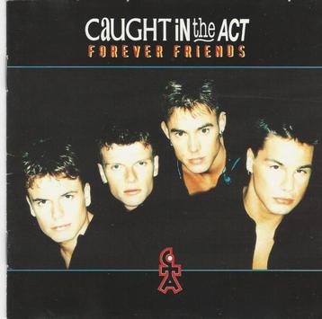 Caught in the Act - Forever friends = 1,99 beschikbaar voor biedingen