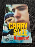 Carry Slee - Kappen!, Boeken, Ophalen of Verzenden, Carry Slee, Zo goed als nieuw