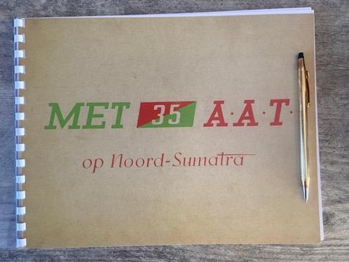 MET 35 A.A.T. OP NOORD - SUMATRA, Boeken, Oorlog en Militair, Zo goed als nieuw, Landmacht, 1945 tot heden, Ophalen of Verzenden
