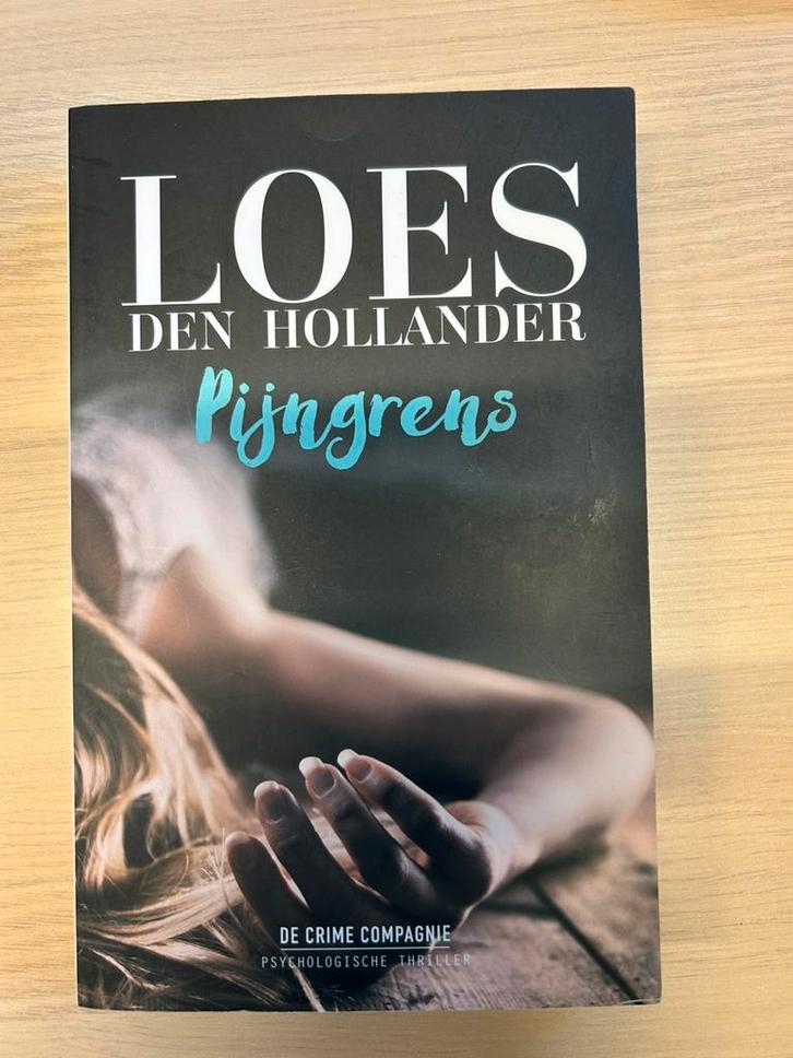 Loes den Hollander thriller titel Pijngrens, Boeken, Thrillers, Gelezen, Nederland, Ophalen of Verzenden