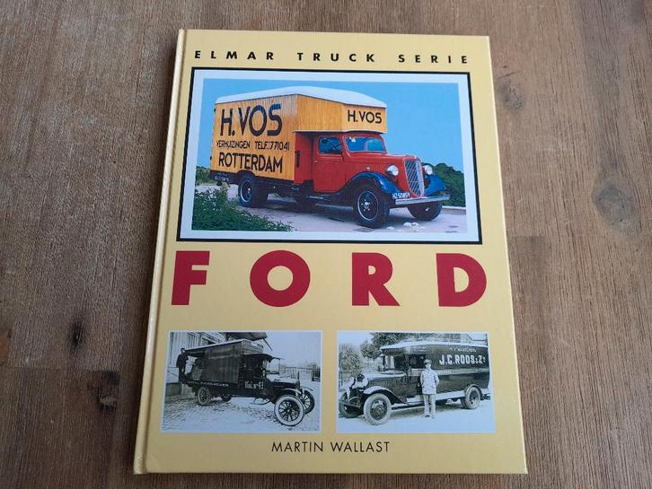 Martin Wallast/ Ford - Elmar Truck Serie, Boeken, Auto's | Boeken, Zo goed als nieuw, Ford, Ophalen of Verzenden