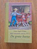 De grote hoeve Laura Ingalls wilder, Boeken, Ophalen of Verzenden, Zo goed als nieuw