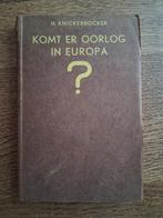 H Knickerbocker - Komt er oorlog in Europa? [1934], Ophalen of Verzenden, Europa
