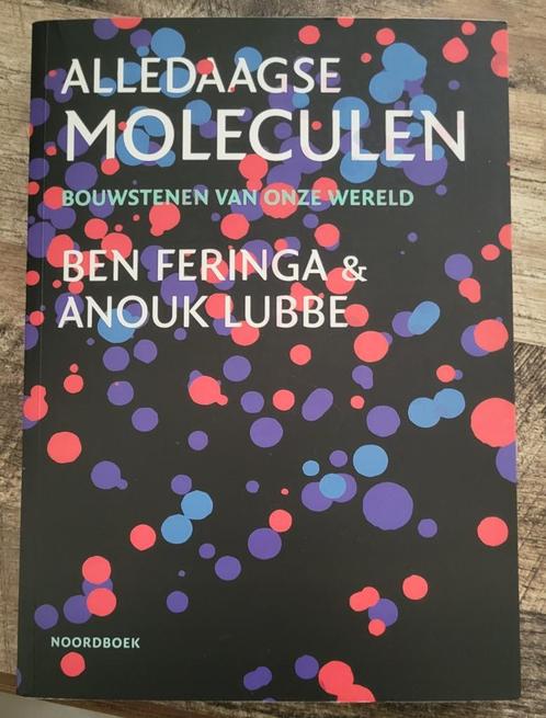 Te koop: "Alledaagse Moleculen" – Ben Feringa & Anouk Lubbe, Boeken, Wetenschap, Nieuw, Natuurwetenschap, Ophalen of Verzenden