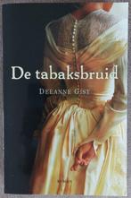 Deeanne Gist - De tabaksbruid, Boeken, Ophalen of Verzenden, Gelezen