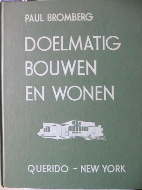 Doelmatig bouwen en wonen - Paul Bromberg., Boeken, Kunst en Cultuur | Architectuur, Gelezen, Architectuur algemeen, Ophalen of Verzenden