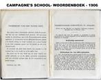 Campagne's school- woordenboek - 1906, Boeken, Woordenboeken, Overige uitgevers, P. Van duinen, Ophalen of Verzenden, Zo goed als nieuw