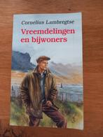 Cornelius Lambregtse - Vreemdelingen en bijwoners, Gelezen, Cornelius Lambregtse, Ophalen of Verzenden, Nederland