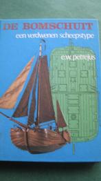 E.W. Petrejus – De bomschuit, Ophalen of Verzenden, Zo goed als nieuw, Zeilboot, Boek of Tijdschrift