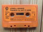 Lowell George Thanks I’ll Eat It Here oranje Little Feat, Gebruikt, Overige genres, 1 bandje, Ophalen of Verzenden