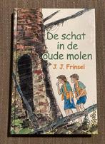 J.J. Frinsel - De schat in de oude molen, J.J. Frinsel, Fictie algemeen, Ophalen of Verzenden, Zo goed als nieuw