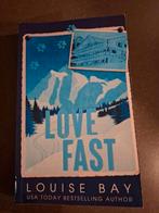Love Fast - Louise Bay, Ophalen of Verzenden, Zo goed als nieuw