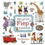 Fiep Westendorp: Het grote Fiep Kijkboek. Hardcover,, Boeken, Ophalen of Verzenden, Zo goed als nieuw, Fiep Westendorp