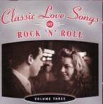 Classic Love Songs Of Rock 'n' Roll - Volume Three, Boxset, Ophalen of Verzenden, Nieuw in verpakking