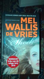 Mel Wallis de Vries - Shock, Ophalen of Verzenden, Zo goed als nieuw, Mel Wallis de Vries