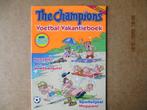 adv5480 the champions voetbal vakantieboek 2, Gelezen, Ophalen of Verzenden