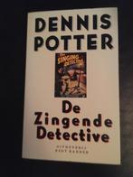 De Zingende Detective - Dennis Potter, Boeken, Detectives, Ophalen of Verzenden, Gelezen, Tv-bewerking