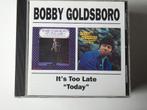 Bobby Goldsboro - It's Too Late / Today, Verzenden, 1960 tot 1980, Gebruikt