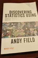 Discovering Statistics Using IBM SPSS Statistics, Boeken, Overige wetenschappen, Ophalen of Verzenden, Zo goed als nieuw, Andy Field