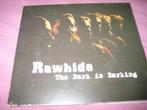 Rawhide: The dark is barking, Ophalen of Verzenden, 1980 tot 2000, Zo goed als nieuw